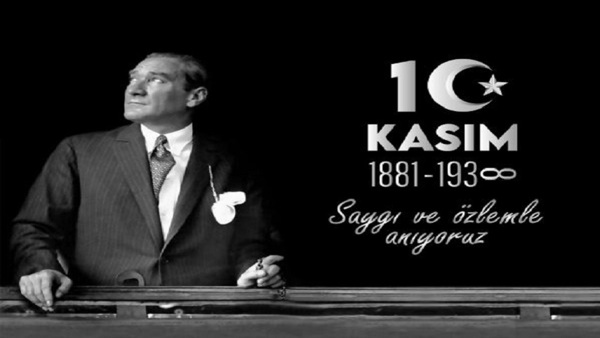 10 Kasım Gazi Mustafa Kemal Atatürk'ü Anma Mesajı 